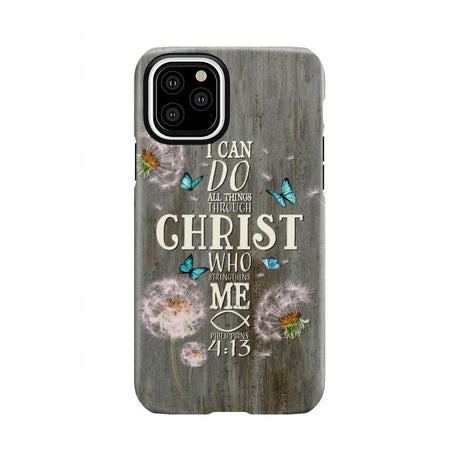 Philippians 4:13 I can do all things through Christ Bible verse phone case iPhone 11 Pro / Tough