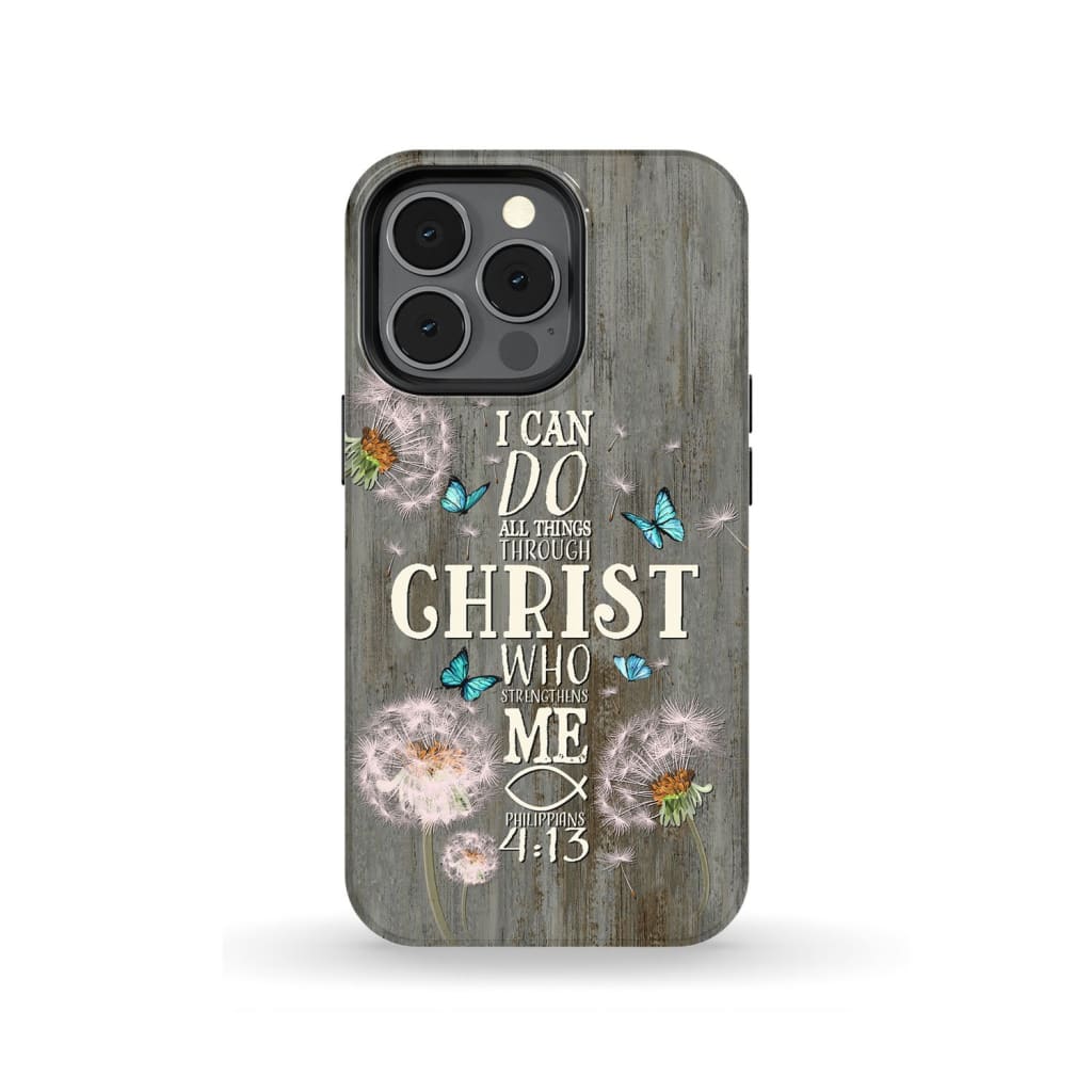 Philippians 4:13 I can do all things through Christ Bible verse phone case iPhone 13 Pro / Tough