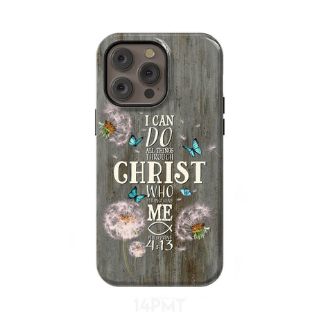 Philippians 4:13 I can do all things through Christ Bible verse phone case iPhone 14 Pro Max / Tough