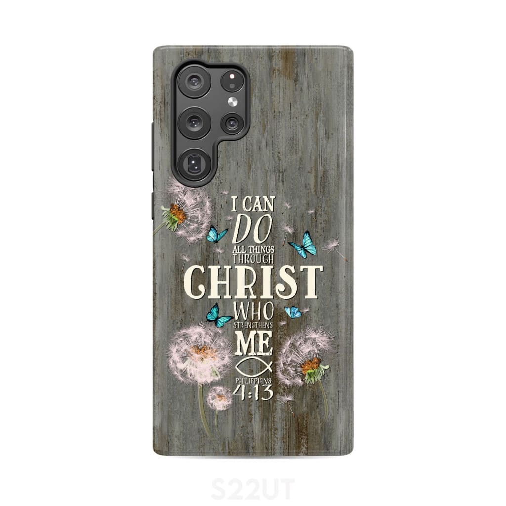 Philippians 4:13 I can do all things through Christ Bible verse phone case Samsung Galaxy S22 Ultra / Tough