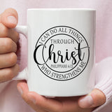 Philippians 4:13 mug: I can do all things through Christ Christian coffee mug White / 11 oz
