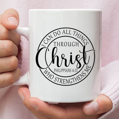 Philippians 4:13 mug: I can do all things through Christ Christian coffee mug White / 11 oz