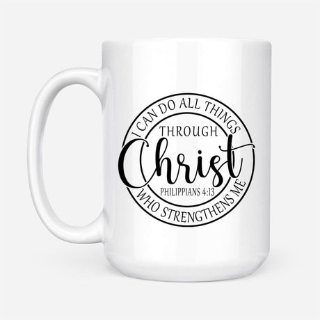 Philippians 4:13 mug: I can do all things through Christ Christian coffee mug White / 15 oz