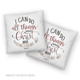 Philippians 4:13 I can do all things through Christ pillow
