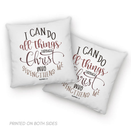 Philippians 4:13 I can do all things through Christ pillow
