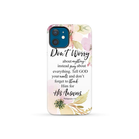 Philippians 4:6 Don’t worry about anything Bible verse phone case iPhone 12 Mini / Tough