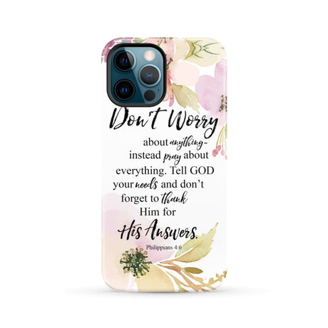 Philippians 4:6 Don’t worry about anything Bible verse phone case iPhone 12 Pro Max / Tough