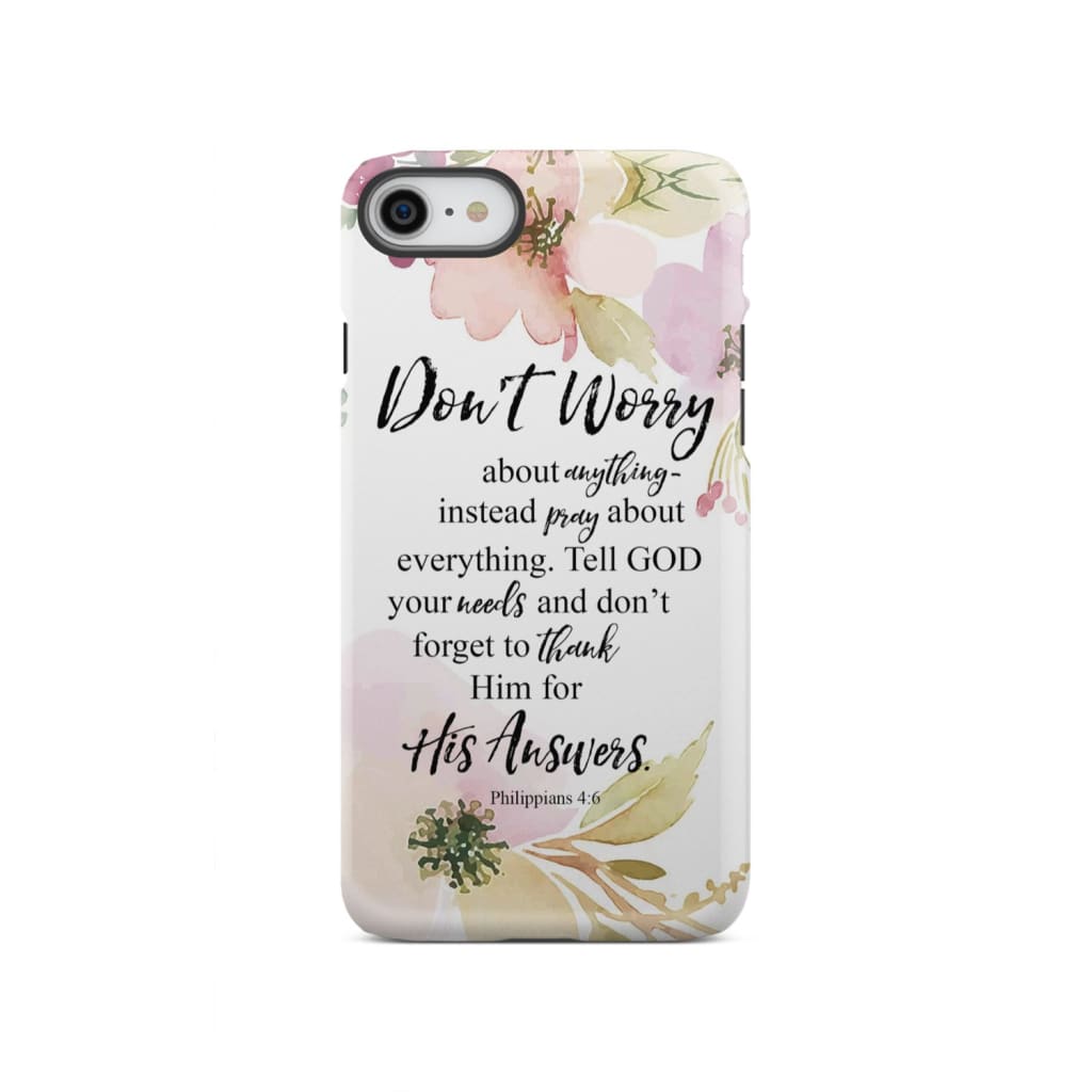 Philippians 4:6 Don’t worry about anything Bible verse phone case iPhone SE 2020 / Tough