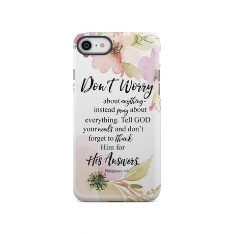 Philippians 4:6 Don’t worry about anything Bible verse phone case iPhone SE 2020 / Tough