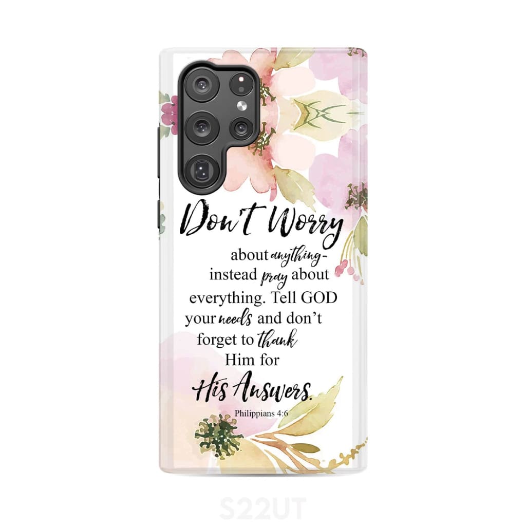 Philippians 4:6 Don’t worry about anything Bible verse phone case Samsung Galaxy S22 Ultra / Tough