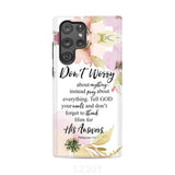 Philippians 4:6 Don’t worry about anything Bible verse phone case Samsung Galaxy S22 Ultra / Tough
