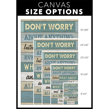 Philippians 4:6 Don’t worry about anything canvas size options.