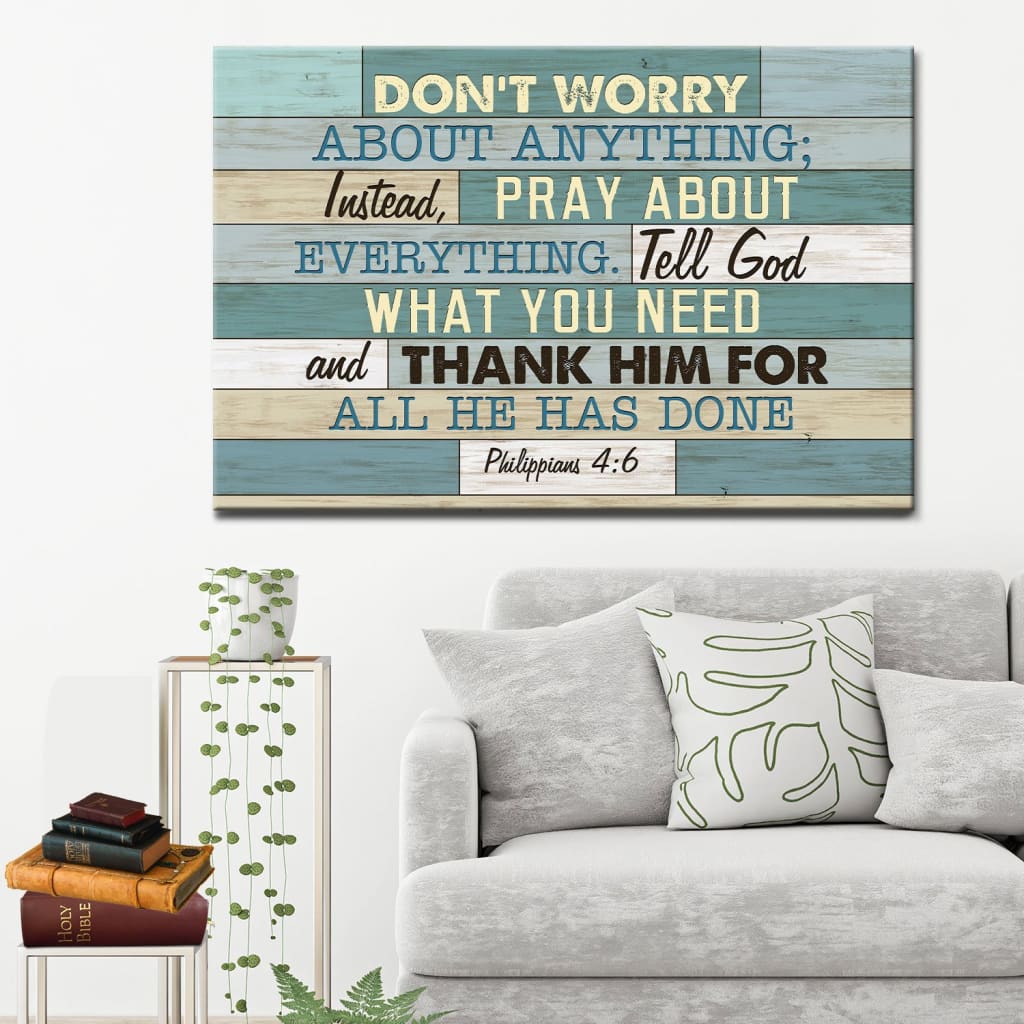 Philippians 4:6 Don’t worry about anything Scripture wall art canvas