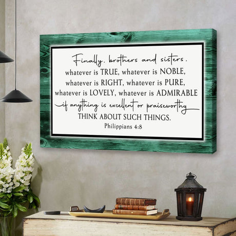 Philippians 4:8 "Whatever is true, whatever is noble" canvas print, Teal border, faith-based Christian decor.