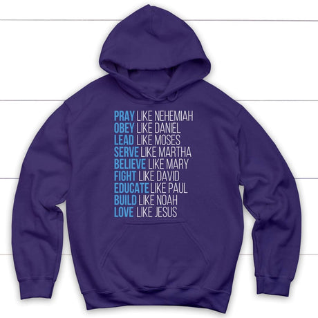 Pray like Nehemiah obey like Daniel hoodie Christian apparel hoodies Purple / S