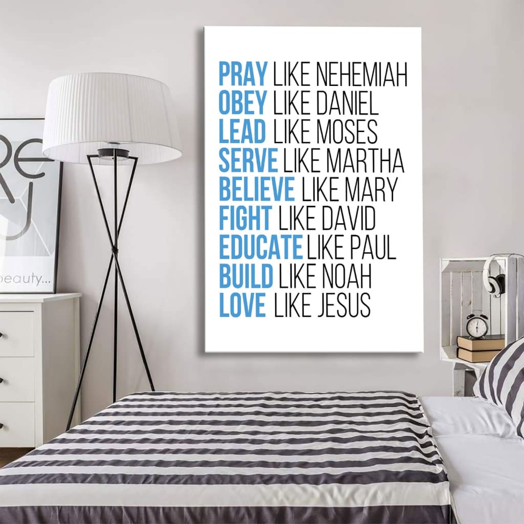 Christian wall art, Pray like Nehemiah obey like Daniel canvas