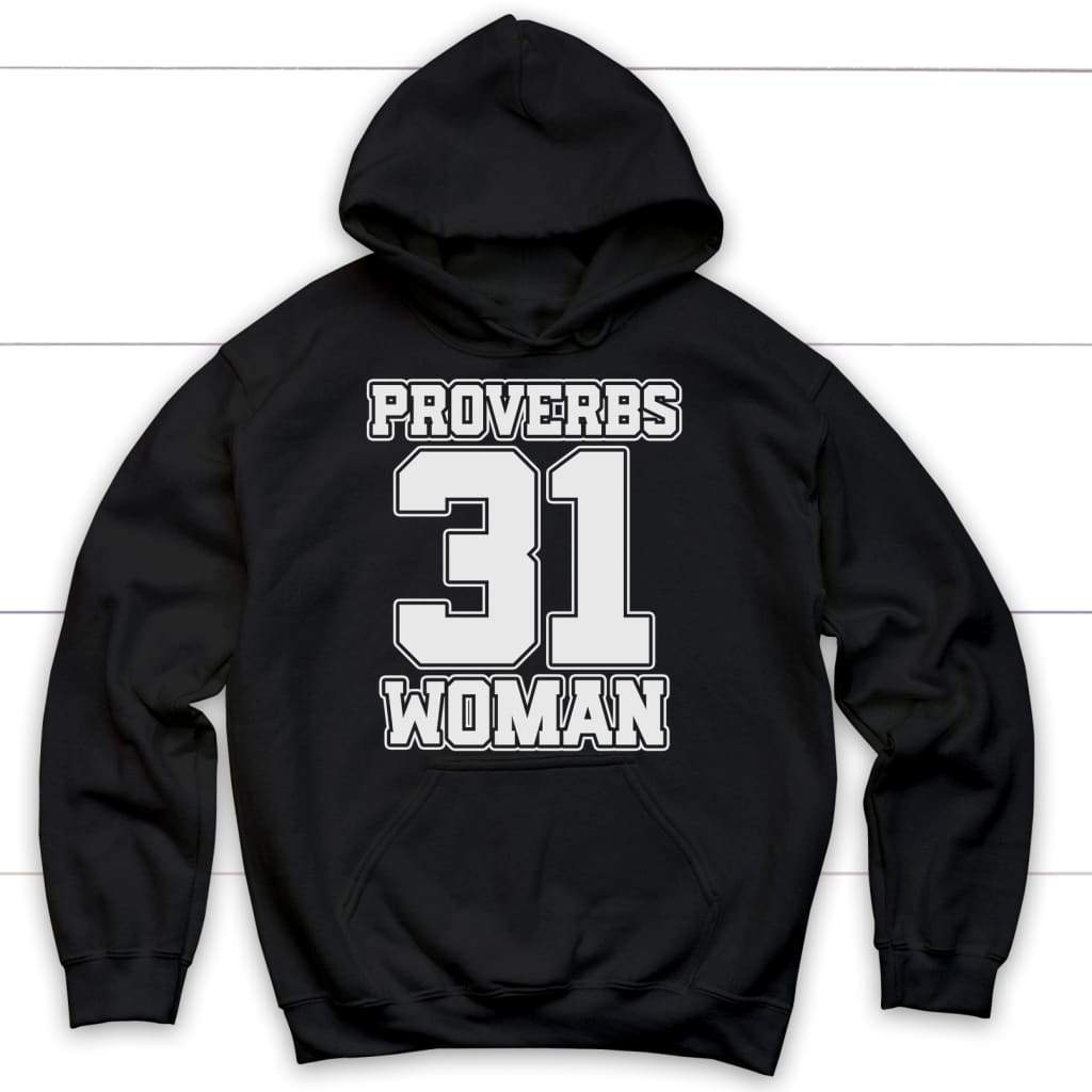 Proverbs 31 woman Christian hoodie | Christian apparel Black / S