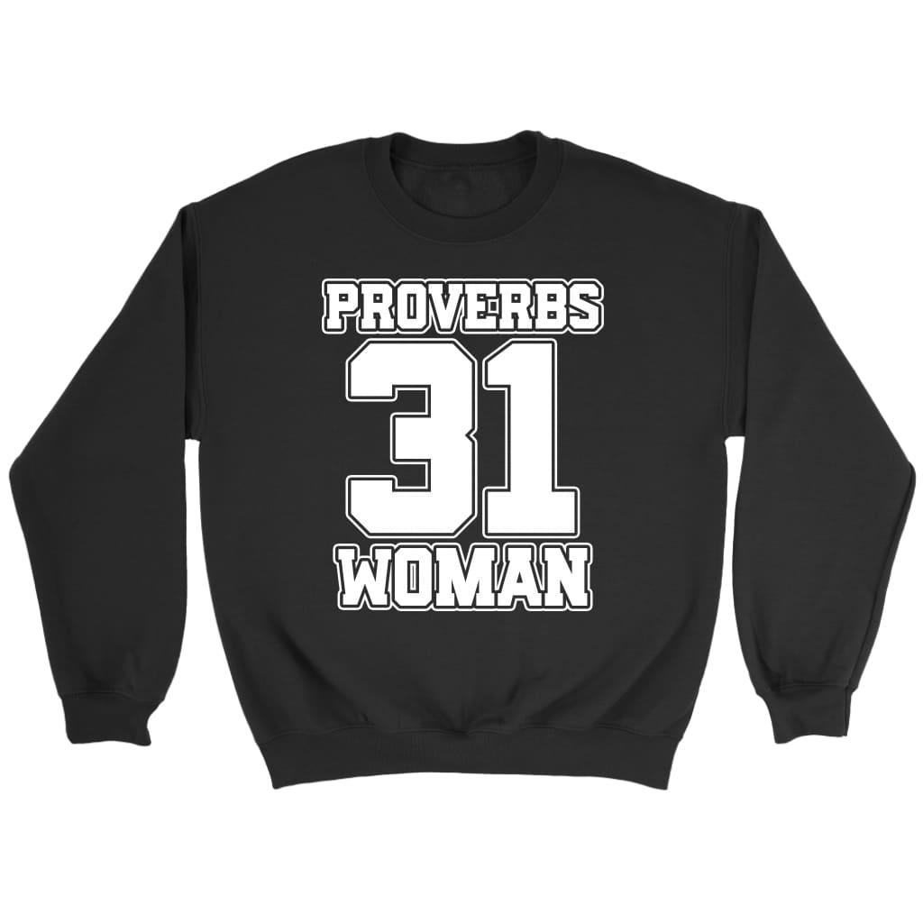 Proverbs 31 woman Christian sweatshirt Black / S