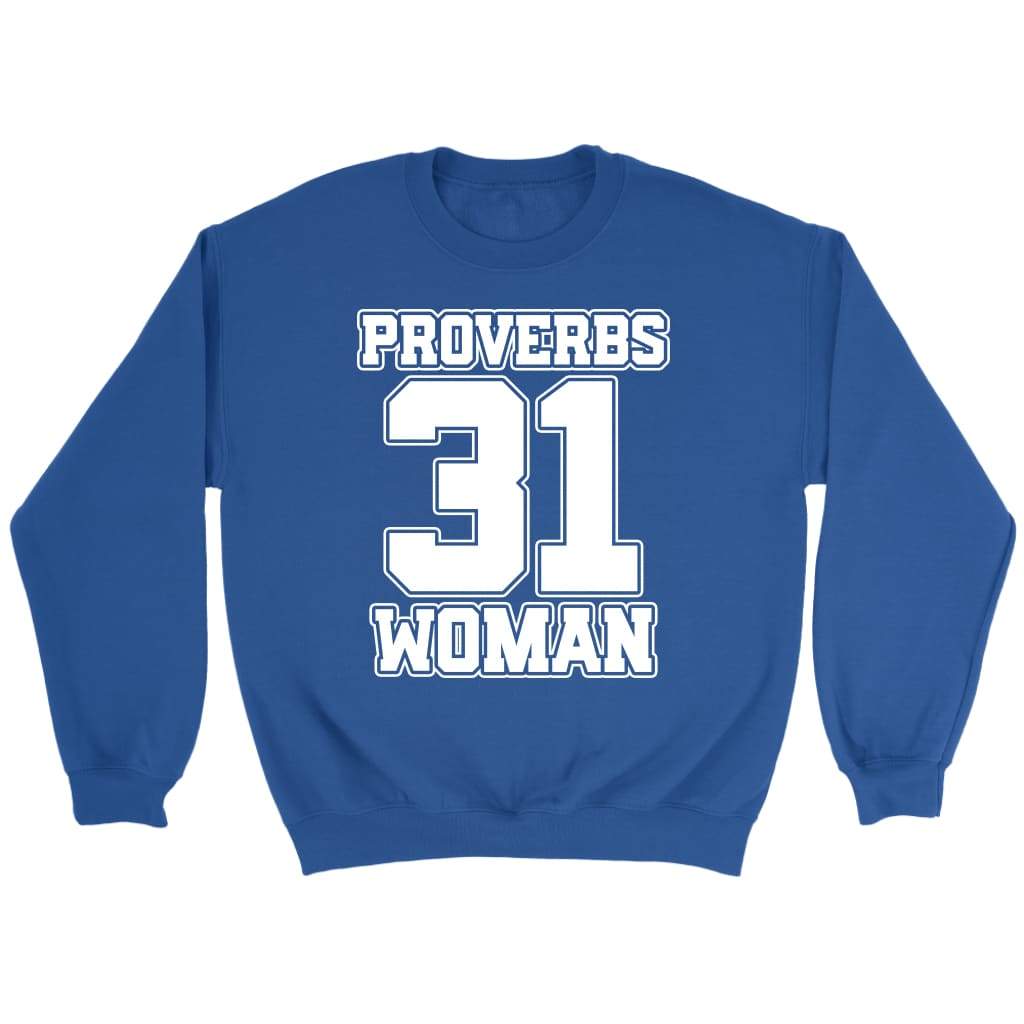 Proverbs Women 31 Long Sleeve T Shirt Sweatshirt Hoodie Proverbs Women 31 Long Sleeve T Shirt Sweatshirt Hoodie