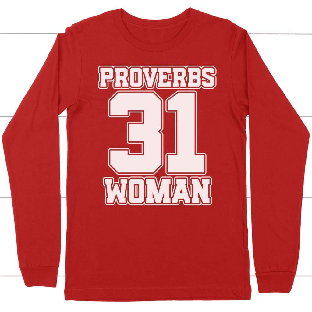 Proverbs 31 Woman Long Sleeve Shirt Inspirational Long Sleeve Shirts