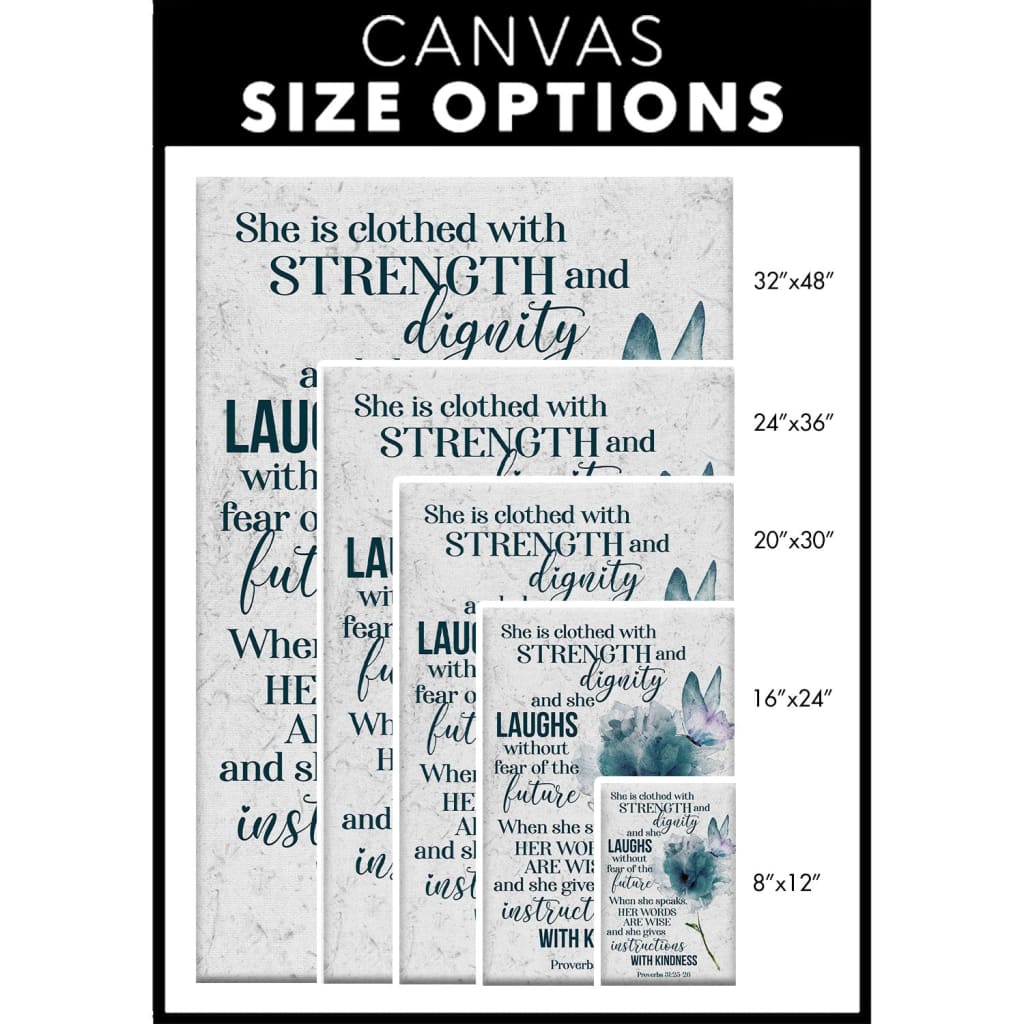 Proverbs 31:25-26 She is clothed with strength and dignity wall art canvas size options