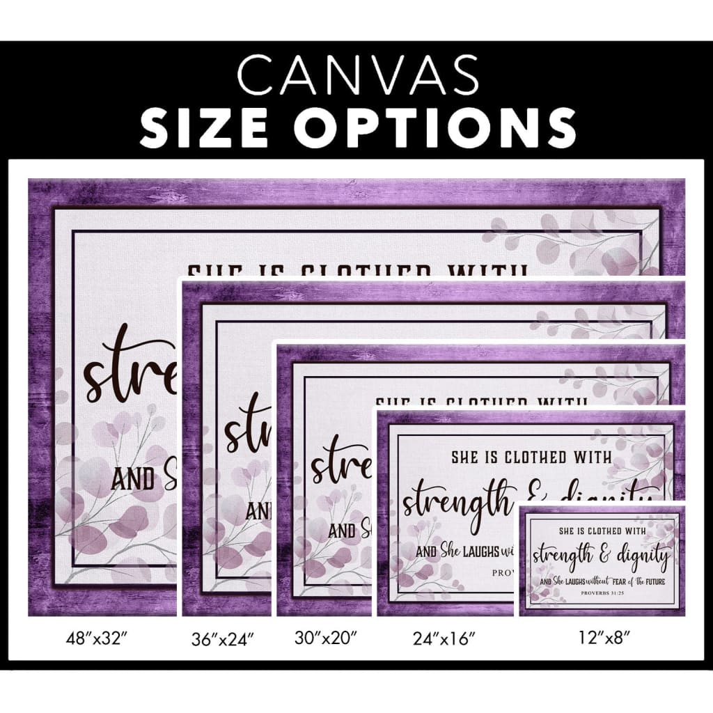 Christian wall decor with Proverbs 31:25, "She is clothed with strength & dignity," framed in a purple wooden border / canvas size options.
