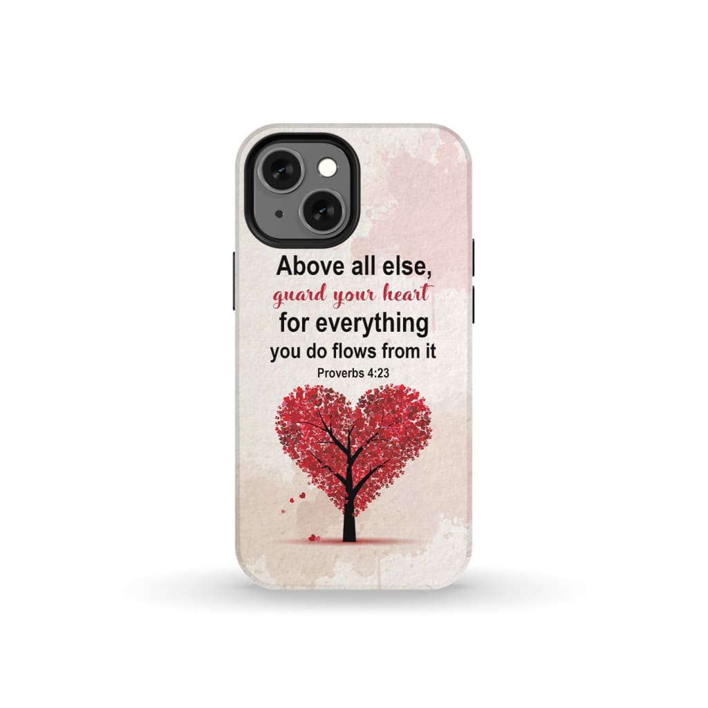 Proverbs 4:23 above all else guard your heart Christian phone case iPhone 13 Mini / Tough