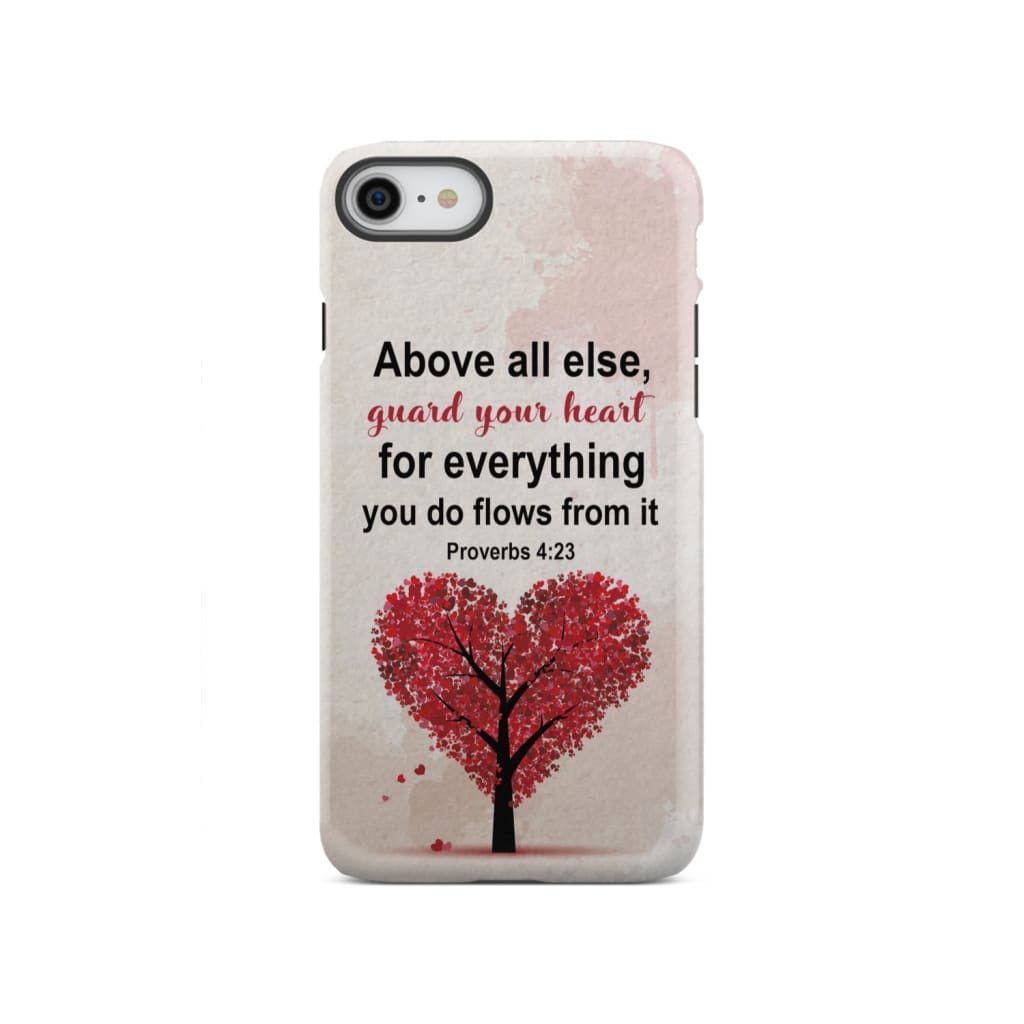 Proverbs 4:23 above all else guard your heart Christian phone case iPhone SE 2020 / Tough