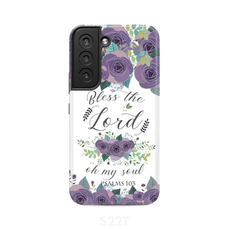 Psalm 103 Bless the Lord oh my soul phone case | Bible verse cases Samsung Galaxy S22 / Tough