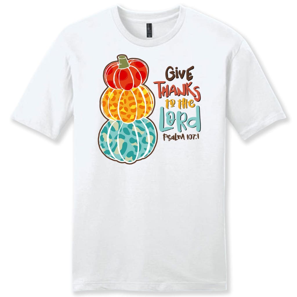 Psalm 107:1 NIV Give thanks to the Lord Thanksgiving Men’s t-shirt White / S