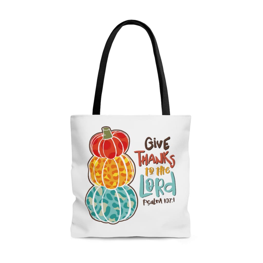 Psalm 107:1 NIV Give thanks to the Lord Thanksgiving tote bag 13 x 13