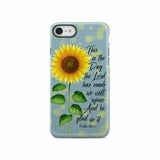 Psalm 118:24 This is the Day Lord Has Made Sunflower Phone Case iPhone SE 2020 / Tough