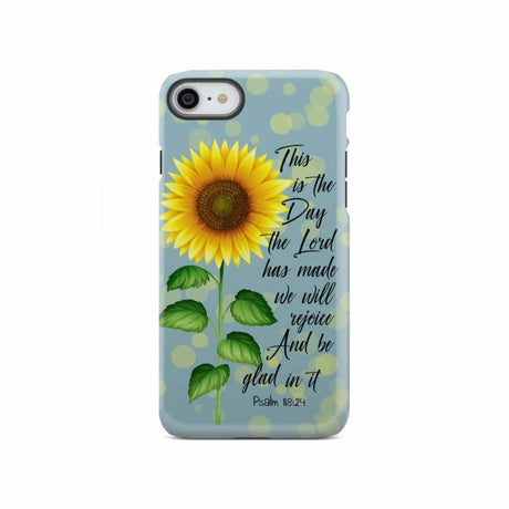 Psalm 118:24 This is the Day Lord Has Made Sunflower Phone Case iPhone SE 2020 / Tough