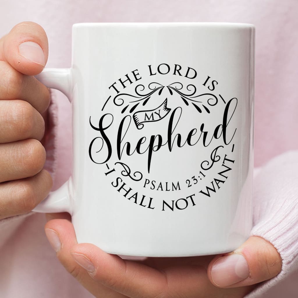 Psalm 23:1 The Lord is my shepherd Bible verse mug White / 11 oz