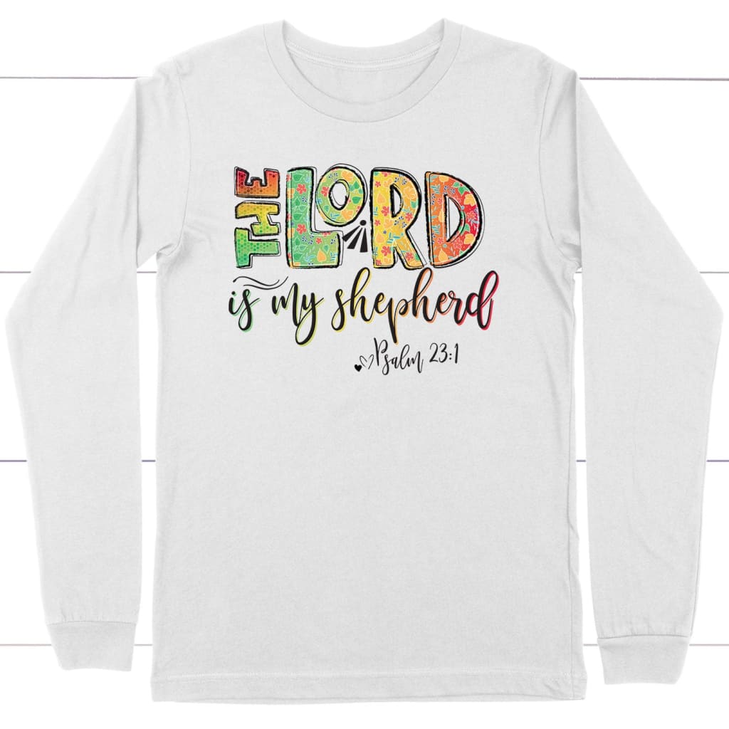 Psalm 23:1 The Lord Is My Shepherd Long Sleeve Shirt White / S