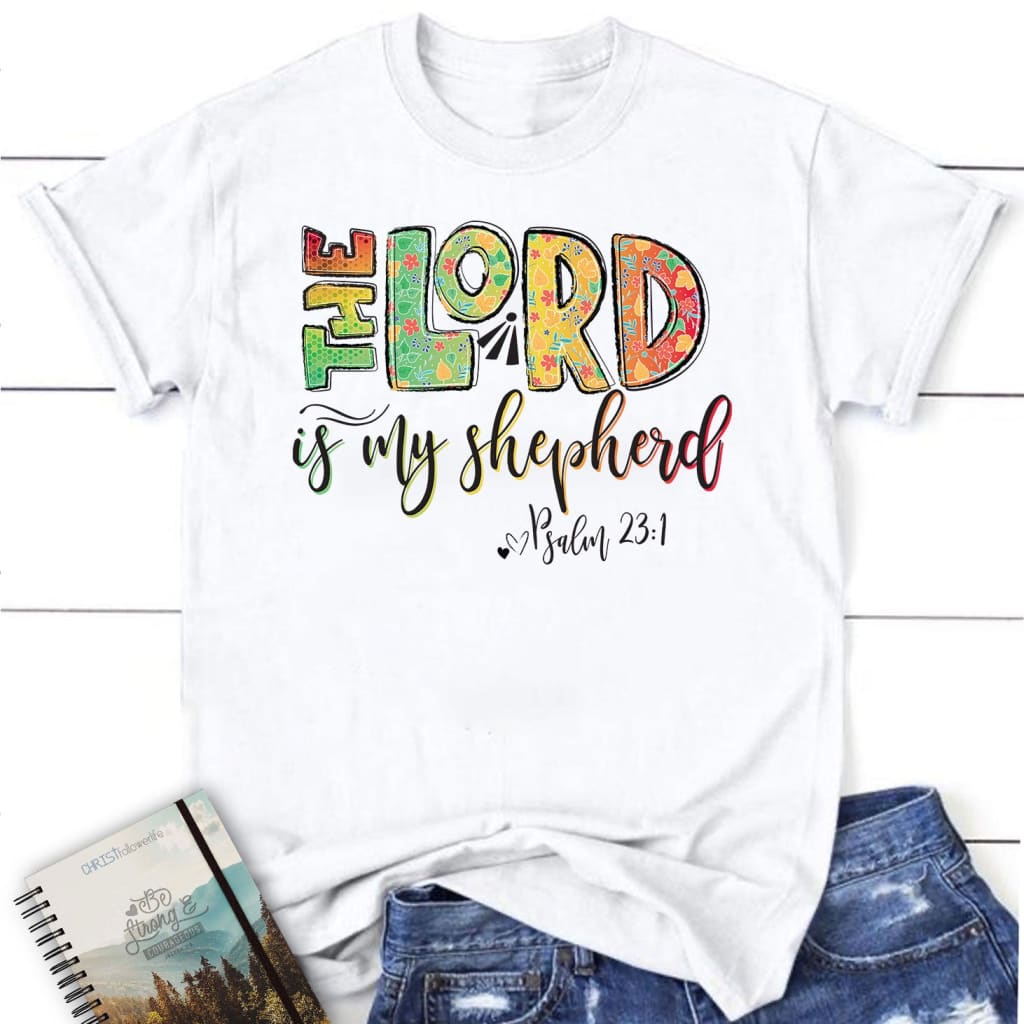 Psalm 23:1 The Lord Is My Shepherd Women’s T-shirt White / S