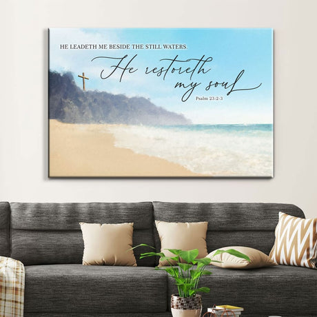 "He Leadeth Me Beside The Still Waters" Psalm 23:2-3 KJV wall art, serene seascape, Bible verse Christian decor.