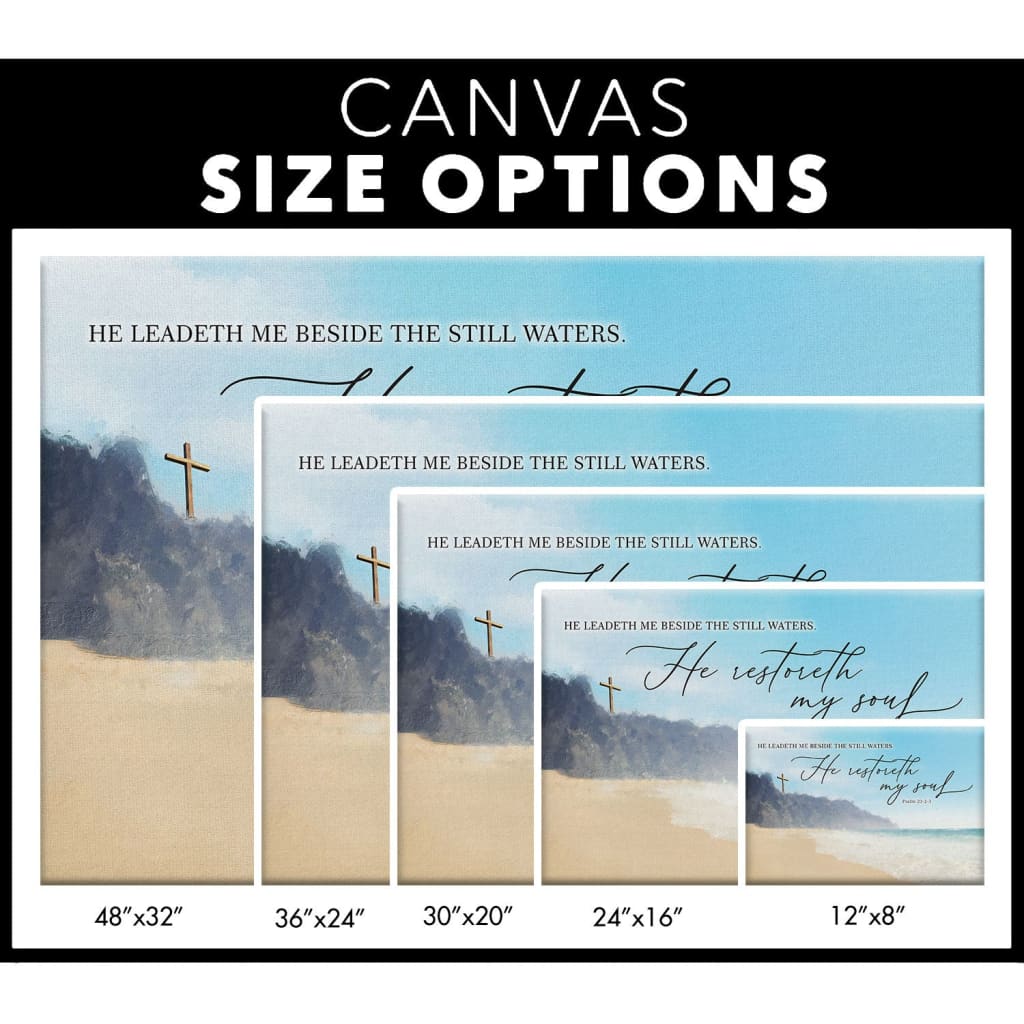 Serene seascape wall art, Psalm 23:2-3 KJV, "He Leadeth Me Beside The Still Waters," Bible verse Christian decor / canvas size options.