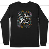 Psalm 46:10 Be still and know Wildflowers butterflies Christian long sleeve shirt Black / S