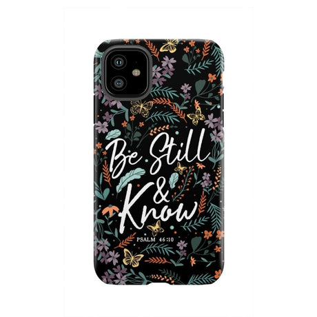 Psalm 46:10 Be still and know Wildflowers butterflies Christian phone case iPhone 11 / Tough
