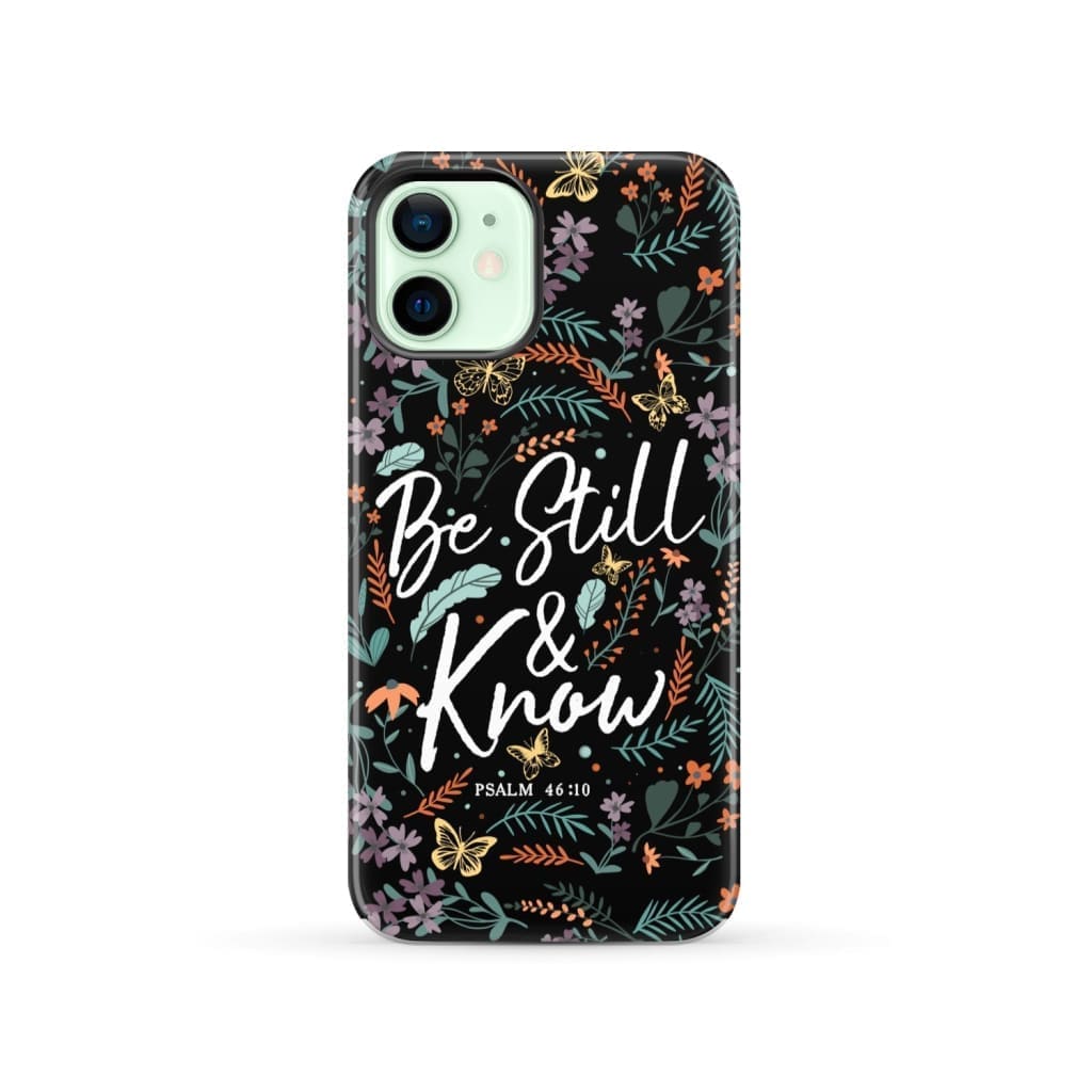 Psalm 46:10 Be still and know Wildflowers butterflies Christian phone case iPhone 12 / Tough