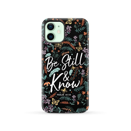 Psalm 46:10 Be still and know Wildflowers butterflies Christian phone case iPhone 12 / Tough