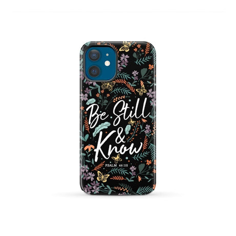 Psalm 46:10 Be still and know Wildflowers butterflies Christian phone case iPhone 12 Mini / Tough