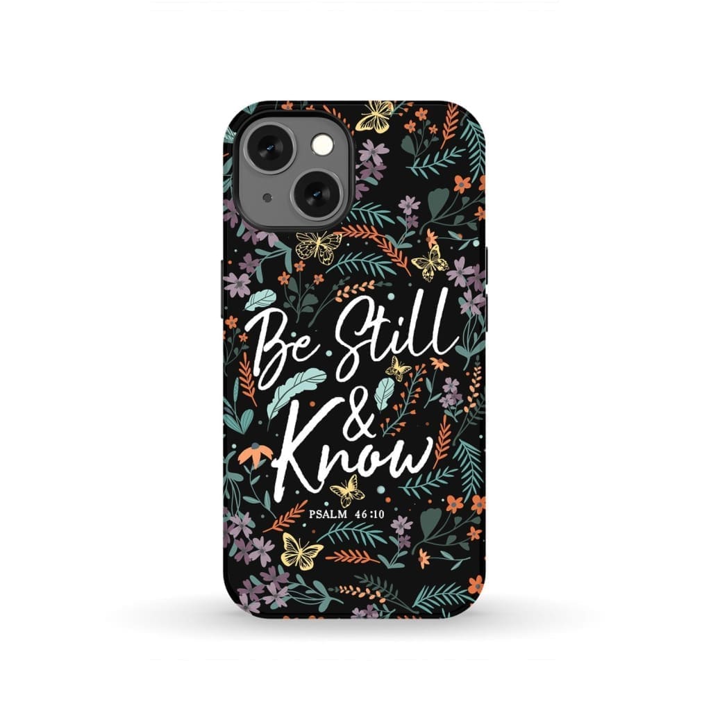 Psalm 46:10 Be still and know Wildflowers butterflies Christian phone case iPhone 13 / Tough
