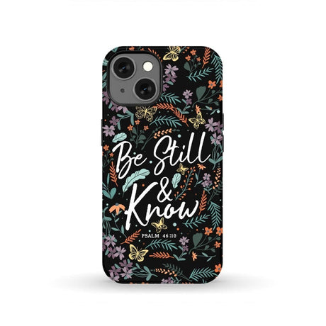 Psalm 46:10 Be still and know Wildflowers butterflies Christian phone case iPhone 13 / Tough
