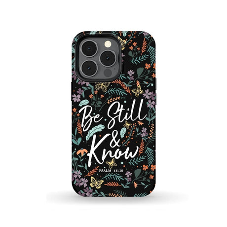 Psalm 46:10 Be still and know Wildflowers butterflies Christian phone case iPhone 13 Pro / Tough