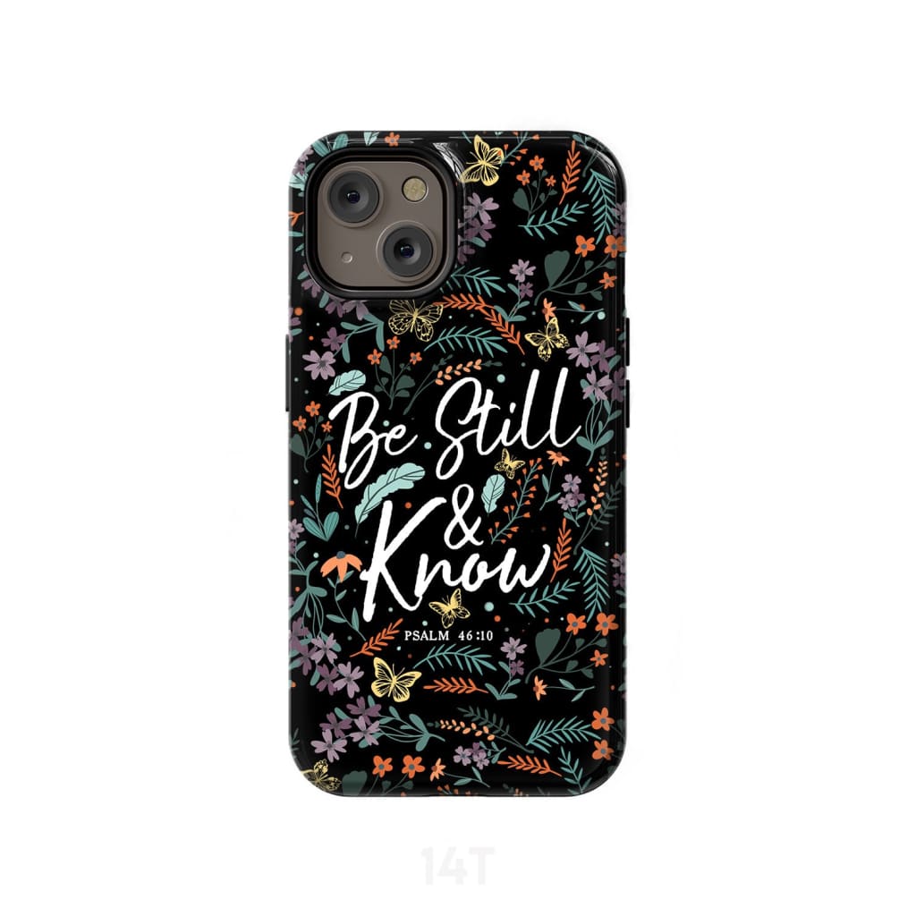 Psalm 46:10 Be still and know Wildflowers butterflies Christian phone case iPhone 14 / Tough