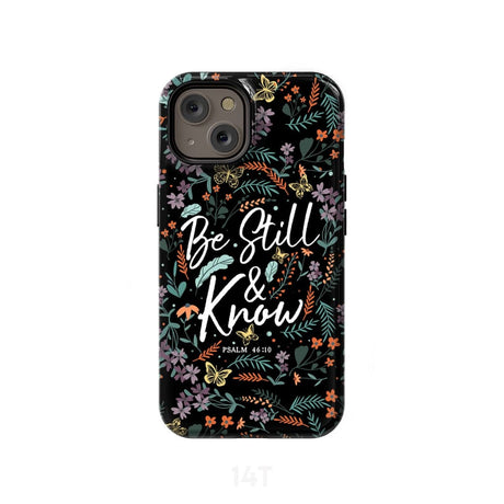 Psalm 46:10 Be still and know Wildflowers butterflies Christian phone case iPhone 14 / Tough