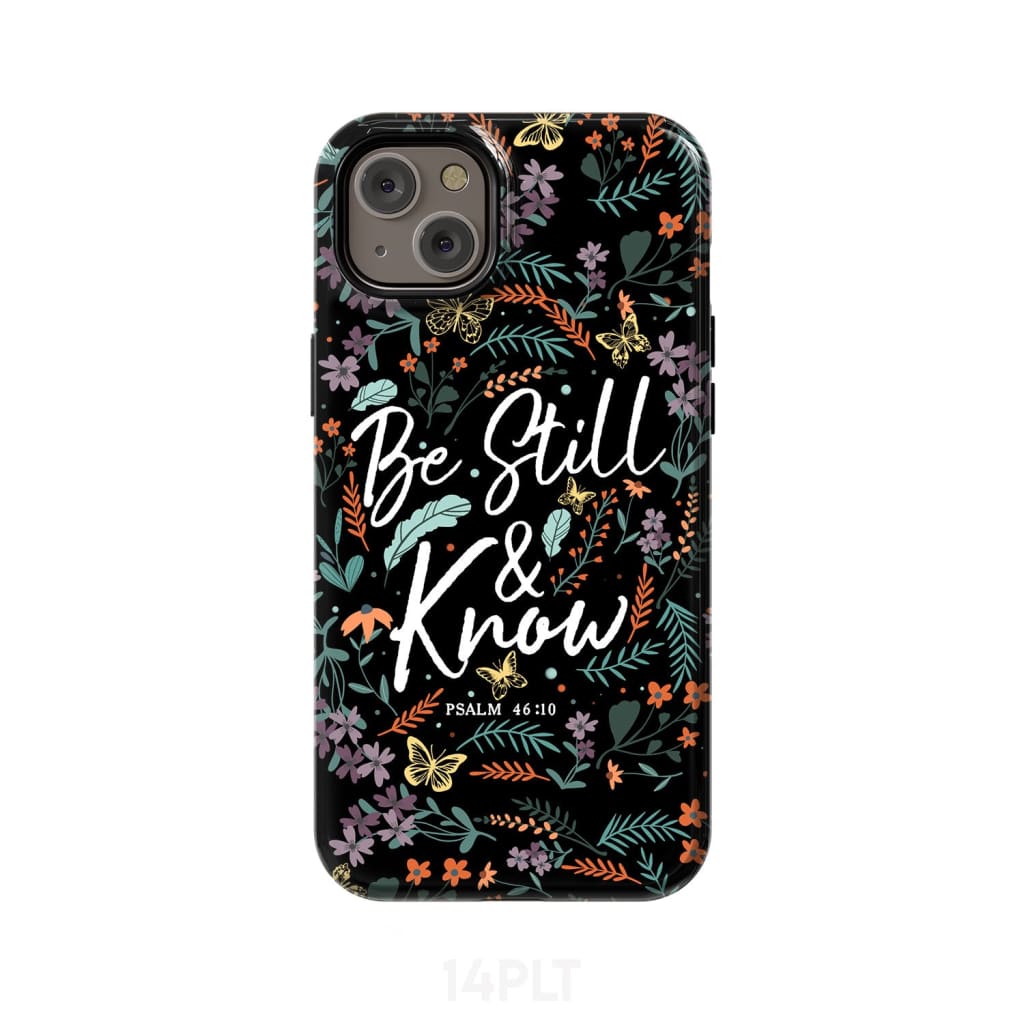 Psalm 46:10 Be still and know Wildflowers butterflies Christian phone case iPhone 14 Plus / Tough
