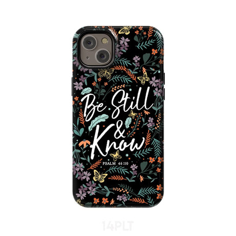 Psalm 46:10 Be still and know Wildflowers butterflies Christian phone case iPhone 14 Plus / Tough